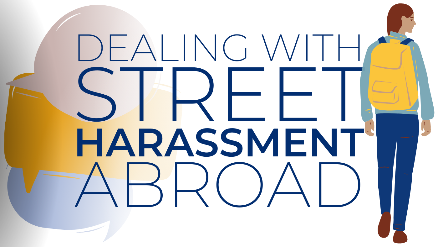 dealing with street harassment abroad an introduction