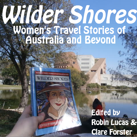 wilder shores robin lucas clare forster australia travel women book mexico