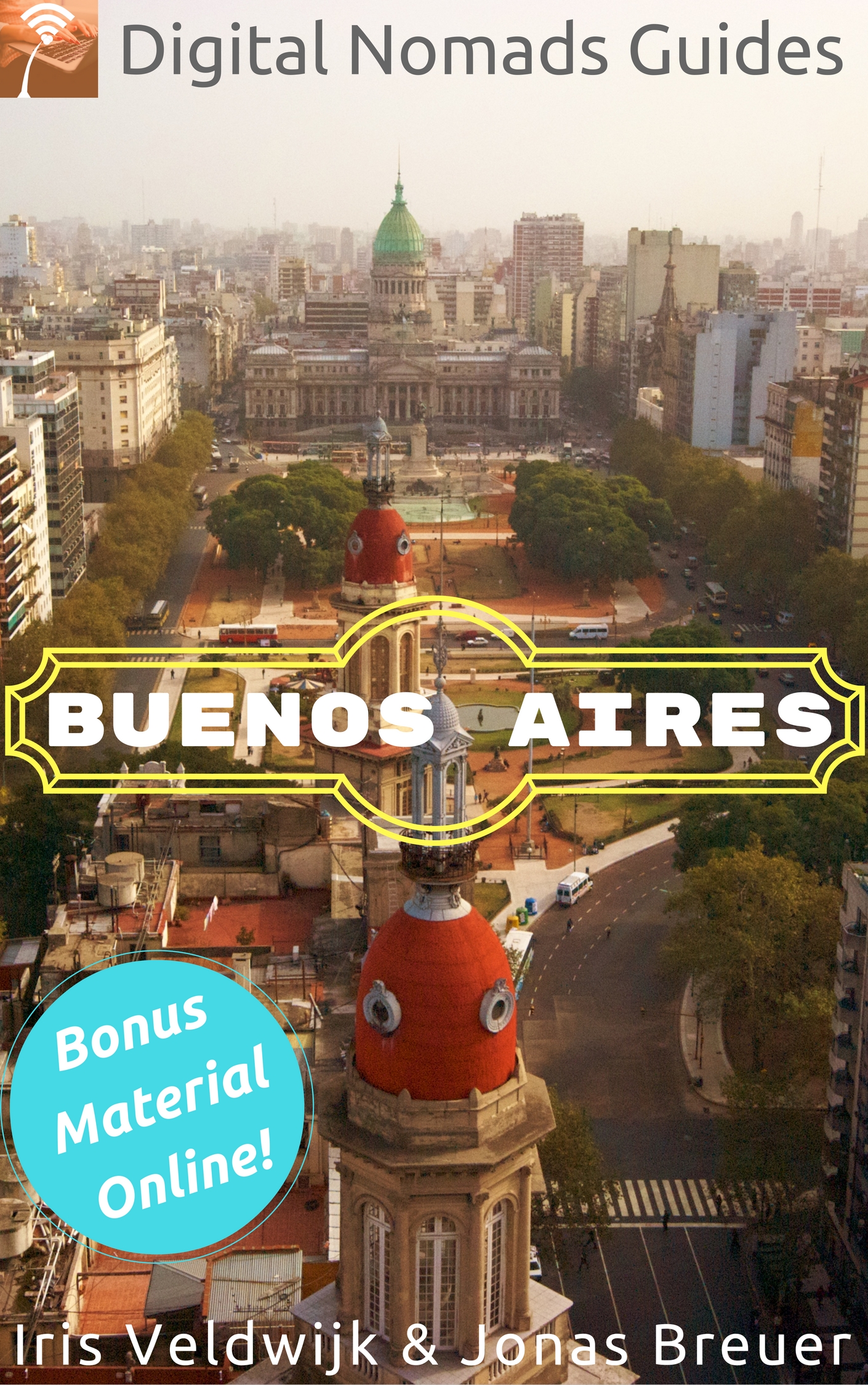 Buenos Aires Digital Nomads Guides Travel book Argentina