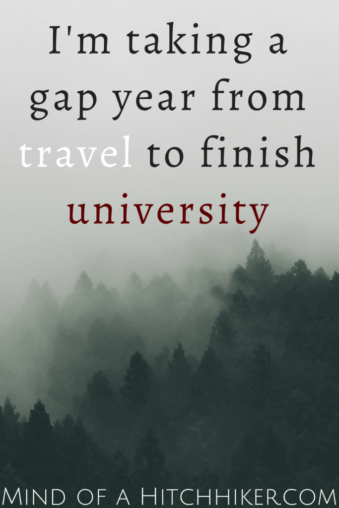 I'm taking a gap year to finish university pinterest pin