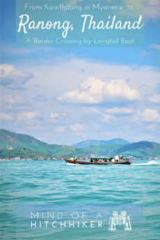 The southern terminus of Myanmar has a border crossing to Thailand. Here's how to take the river/sea border from Kawthaung to Ranong! #Kawthaung #Ranong #Myanmar #Thailand #border #bordercrossing #passport #passportstamp #noplanes #overland #slowtravel #backpacking #riverborder #seaborder #longtailboat #AndamanSea #SoutheastAsia #Asia #Kawthoung #Burma