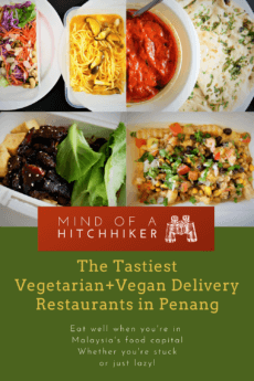 Get your foodie on with these tried and tested vegetarian+vegan delivery restaurant gems in Penang, Malaysia. #Penang #Malaysia #GeorgeTown #PulauPinang #vegetarian #sayursayuran #vegan #vegetarianfood #delivery #deliveryfood #foodcapital #foodie #vegandelights #southeastasia #asia #KualaLumpur #Malay #food #nasilemak #hokkien