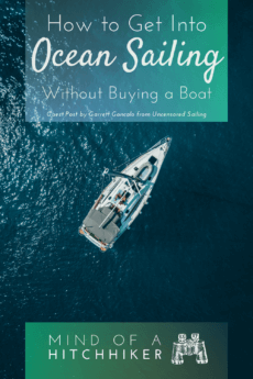 Always wanted to travel by sailboat but don't know how to get started? Read this handy guide to hitchhiking yachts and being a good crew member. #sailing #sailboat #boathitchhiking #hitchhiking #yacht #yachting #sailor #crewing #sail #oceanpassage #atlanticcrossing #yachttravel #boattravel #oceantravel #crewmember #seashanty #seatravel #seasailing #oceansailing