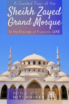 Want to visit a mosque but you aren't a Muslim? This is one spectacular mosque to visit in the UAE: the Sheikh Zayed Grand Mosque in Fujairah on the east coast. Read the post to learn more! #UAE #UnitedArabEmirates #GulfofOman #Fujairah #mosque #Islam #Muslim #NonMuslim #islamicarchitecture #architecture #ottoman #moorish #ottomanarchitecture #minaret #dome #cupola #guidedtour #GrandMosque #travel