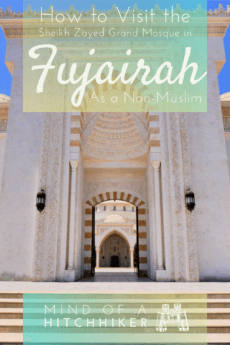 Want to visit a mosque but you aren't a Muslim? This is one spectacular mosque to visit in the UAE: the Sheikh Zayed Grand Mosque in Fujairah on the east coast. Read the post to learn more! #UAE #UnitedArabEmirates #GulfofOman #Fujairah #mosque #Islam #Muslim #NonMuslim #islamicarchitecture #architecture #ottoman #moorish #ottomanarchitecture #minaret #dome #cupola #guidedtour #GrandMosque #travel