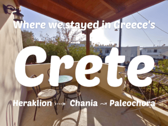 Accommodation in Crete: Where we stayed in Heraklion, Paleochora, and Chania