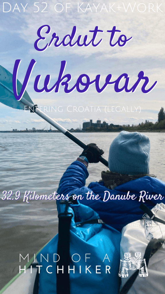 Kayak+Work 2024 day 52 Erdut to Vukovar Croatia 1