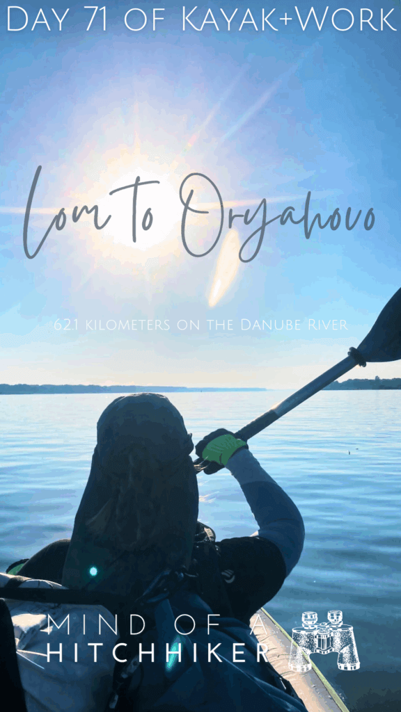 pin kayak+work day 71 Lom to Oryahovo kayaking Danube River eastward