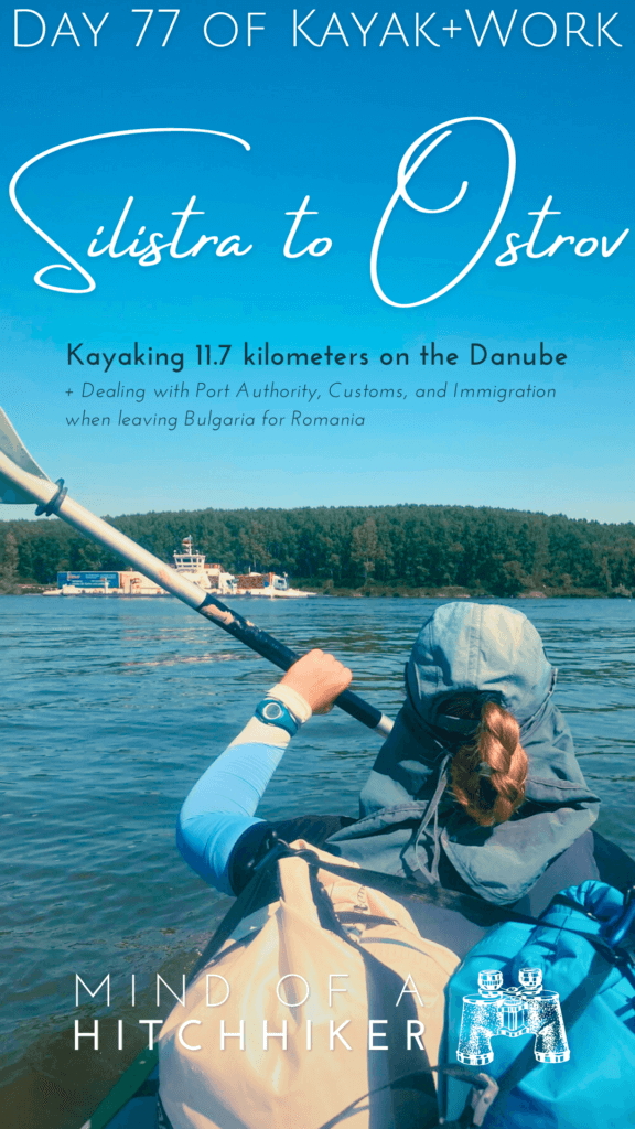 pin day 77 kayaking Silistra Bulgaria to Ostrov Romania Chiciu border crossing