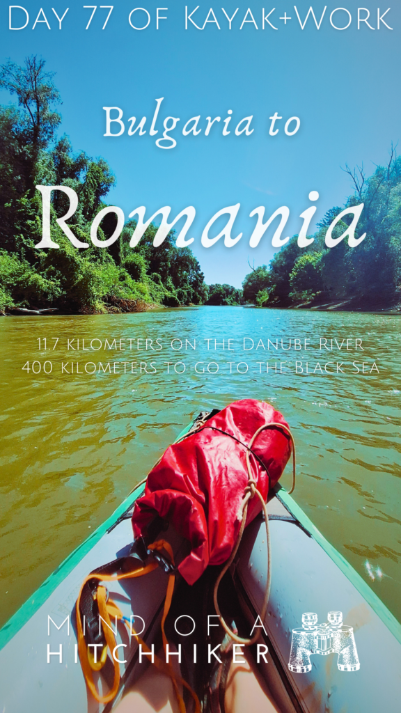 pin day 77 kayaking Silistra Bulgaria to Ostrov Romania Chiciu border crossing channel river island Danube