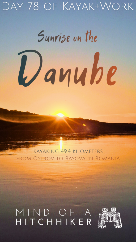 pin kayak trip day 78 Ostrov to Rasova Romania Danube River sunrise river islands trees forest summer sunshin
