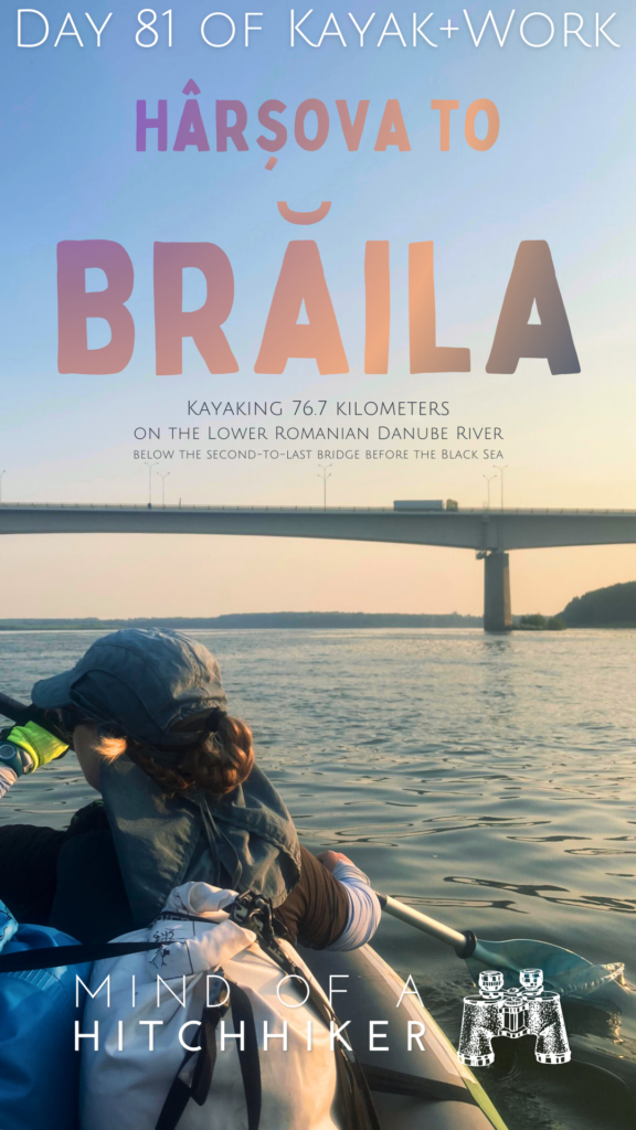pin kayak trip day 81 Harsova to Braila Danube kayaking Romania Bridge Giurgeni Vadu Oii