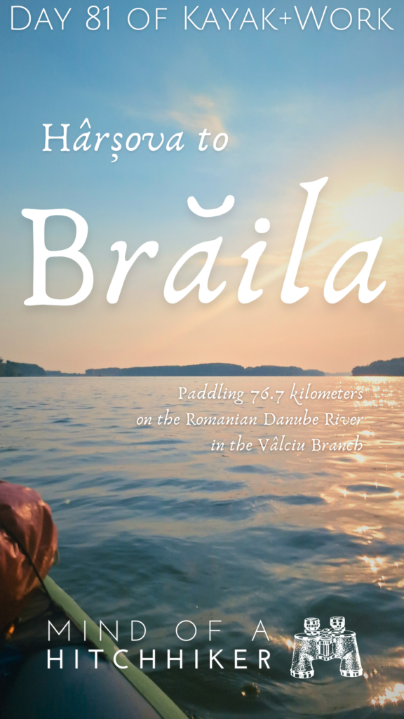 Braila river islands Cremenea Valciu and Macin branches arms Danube paddling trip Romania