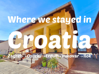 Accommodation in Croatia: Our Stays in Zagreb, Osijek, Erdut, Vukovar, and Ilok