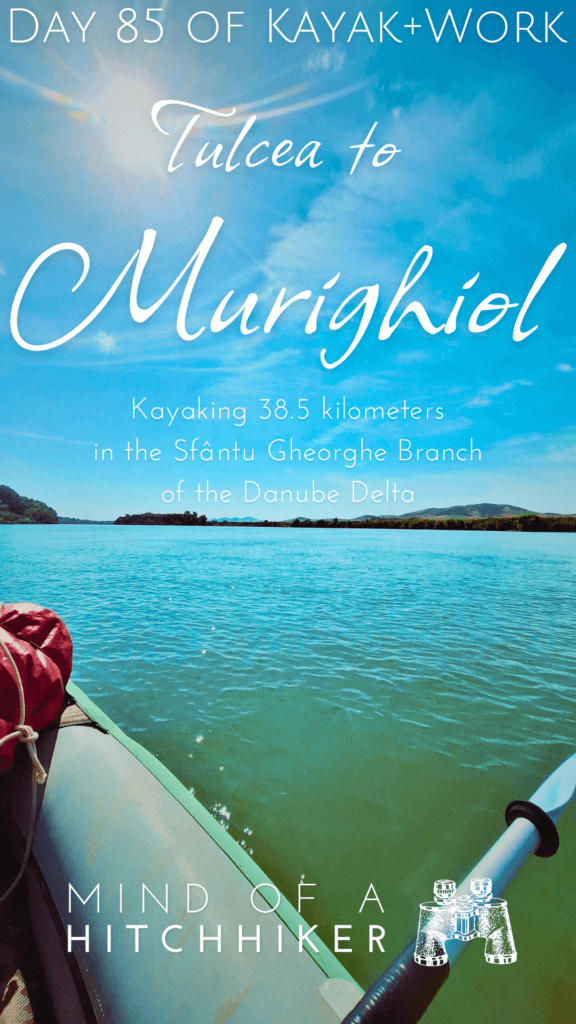 pin kayak trip day 85 Tulcea to Murighiol in the Danube Delta Sfantu Gheorghe Sulina distributary Black Sea approach