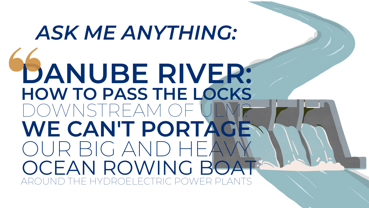 ask me anything 2025 using ship locks on the upper Danube in an ocean rowing boat question