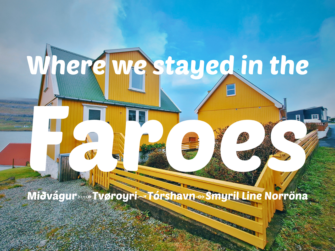 Accommodation in the Faroe Islands Faroes featured photo houses apartments in Vágar Miðvágur Tvøroyri Suðuroy Trongisvágur Tórshavn Streymoy Smyril Line Norönna ship cabin