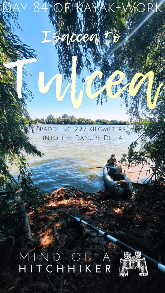 kayaking from Isaccea to Tulcea day 84 kayak trip Danube River to the Black Sea Romania border area
