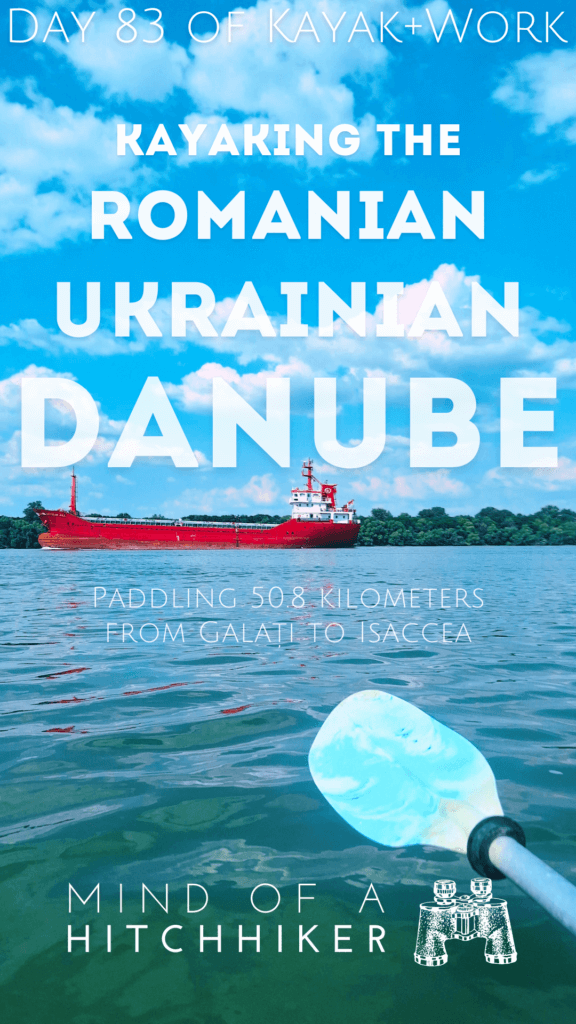 pins kayak trip day 83 kayak+work Zucchini paddling Danube river maritime sector Ukraine Romania border oil tankers ships Black Sea Delta area