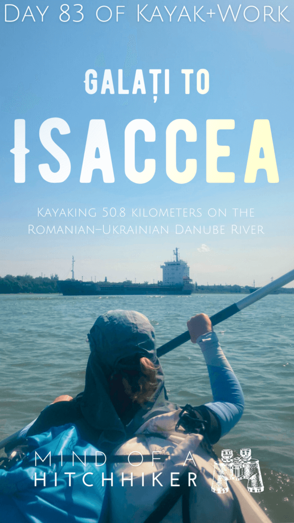 pins kayak trip day 83 lower Danube River Galati Giurgiulesti Reni anchorage area maritime sector Black Sea Delta