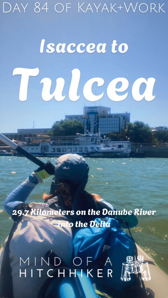 kayaking from Isaccea to Tulcea Romania city Danube Delta kayak trip day 84 Iris Veldwijk