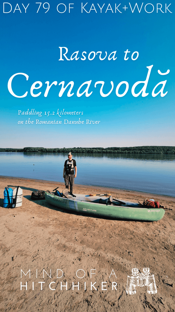 kayak trip day 79 Rasova to Cernavoda Romania kayaking Danube River